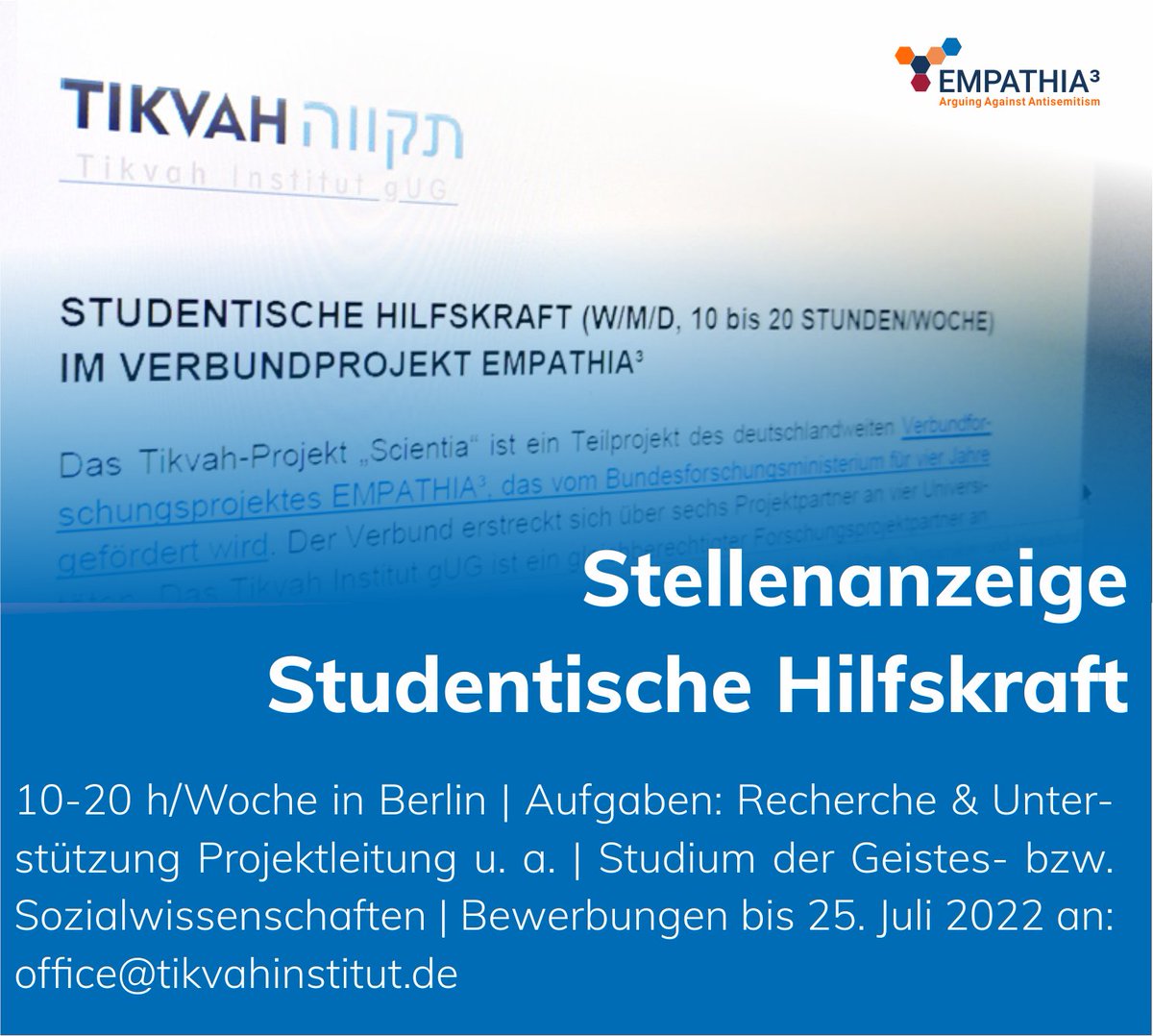 TikvahInstitut's tweet photo. #Jobangebot: Wir suchen in #Berlin stud. Hilfskraft (w/m/d) für #Antisemitismus|forschung im Verbund #EMPATHIA³ gefördert von @BMBF_Bund ab fast sofort. Stellenbeschreibung en detail auf @tikvahinstitut Website unter https://t.co/cNbm2B3v3K https://t.co/k22SsmeX8k