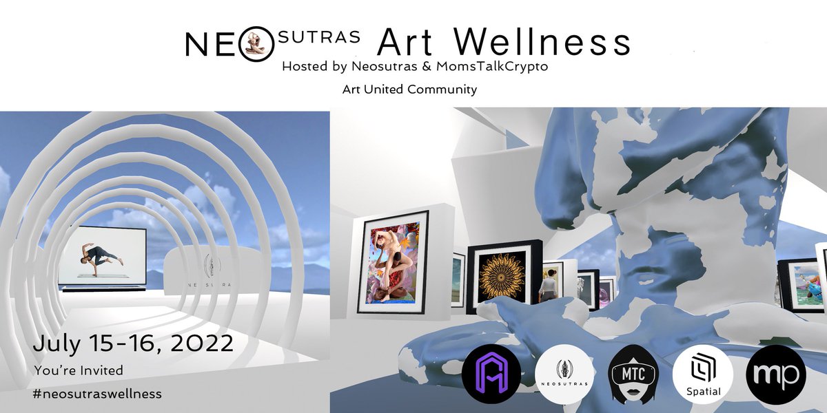 1st in the history Web3 Neosutras Art Wellness Opening on <a href="/spatialxr/">❗DO NOT USE❗ Now @Spatial_io 🎉</a>!
Celebrate with us!
July 15-16 
- Exhibit with 30 world-known artists
- Wellness tour 
- Free yoga course &amp; detox
Our partners: @makersplace <a href="/PolygonAlliance/">Polygon Alliance</a> <a href="/Vans_Cmkro/">Vans_Cmkro | WIT | MoonMars | Vanessa Camacaro</a> 
Free ticket:
eventbrite.com/e/neosutras-ar……