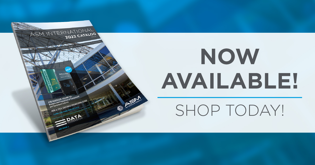 ASMInternatnl's tweet photo. ASM International 2022 catalog is now available! View all of ASM’s reference publications and digital databases. Save this link for easy access to future purchases! https://t.co/6VVp9yrJm7
#catalog #ASMHandbooks #ASMTechnicalBooks #reading #learning #materialsscience https://t.co/sVQ3ipSKkg