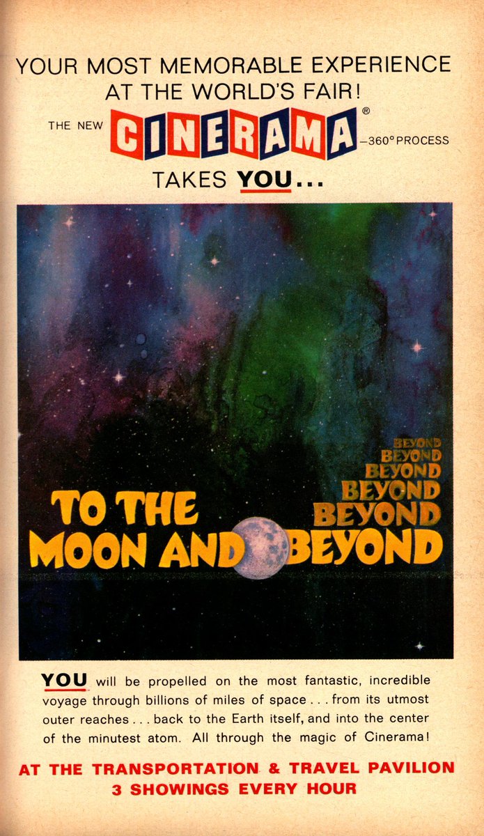 PodTomorrow's tweet image. This is a poster from the 1964-'65 NY World's Fair guidebook advertising "To The Moon And Beyond," which Cinerama claimed would "surround the audience - on all sides and above."

Supposedly the film inspired Stanley Kubrick to hire the production company for 2001: A Space Odyssey