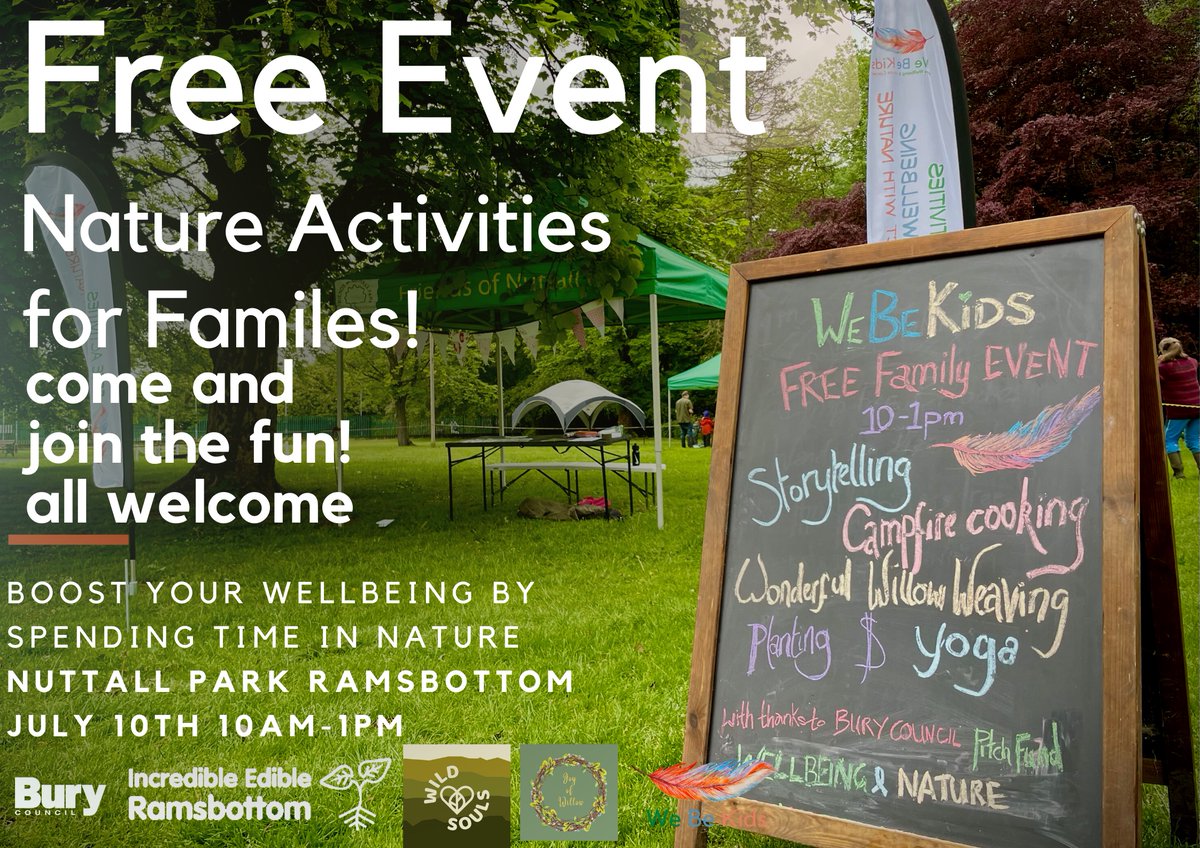 #FREE #Event: #Nature #Activities for #Families! Come and join the #fun, ALL welcome...

Boost your #wellbeing at @NuttallPark #Ramsbottom, July 10th, 10am-1pm.

#Storytelling, #Campfire #Cooking, #WillowWeaving, #Planting & #Yoga with @WeBeKids1 🪶

@thisisrammysite @BuryCouncil