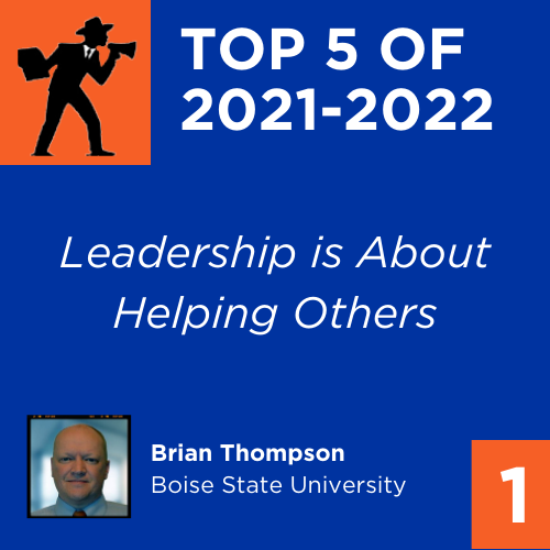 And the most-read Blue Review piece of 2021-2022 is (drum roll, please) "Leadership is About Helping Others" by Brian Thompson of the LEAD certificate program. 

Well worth reading (again!)
bit.ly/3nLmVR8
<a href="/BoiseStateSPS/">Boise State School of Public Service</a> <a href="/BoiseState/">Boise State University</a>