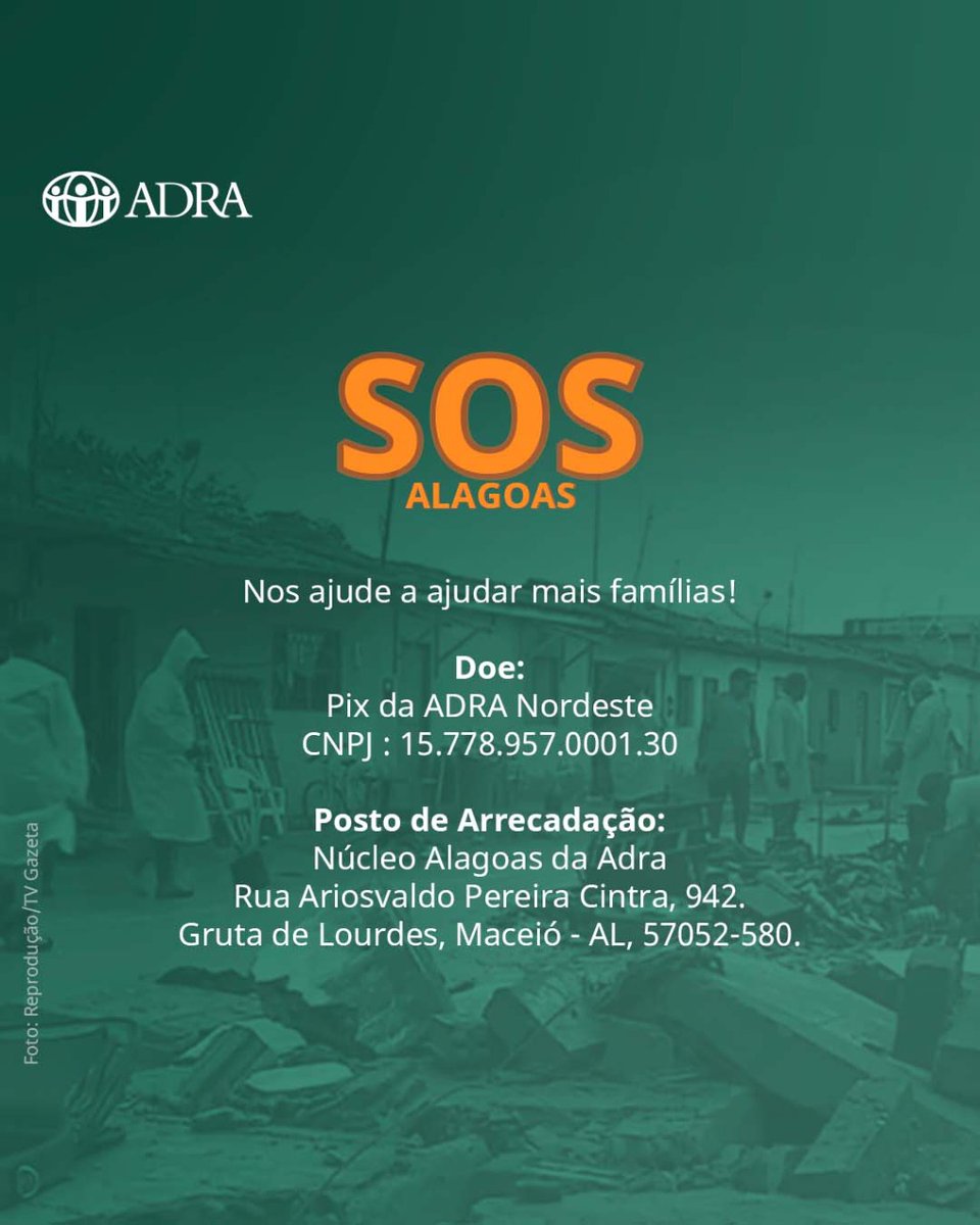 brunoraso's tweet photo. NOVAMENTE, EMERGÊNCIA EM ALAGOAS
Doe:
Pix da ADRA Nordeste
CNPJ : 15.778.957.0001.30
Posto de Arrecadação:
Núcleo Alagoas da ADRA.
Rua Ariosvaldo Pereira Cintra, 942.
Gruta de Lourdes, Maceió - AL, 57052-580.
#sosalagoas #emergencia #doecomamor #solidariedade #ForçaAlagoas https://t.co/a59TuIbXDm