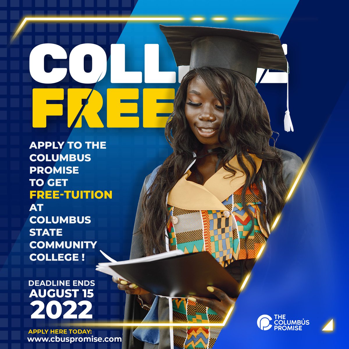 cbuspromise's tweet photo. DON'T MISS OUT ON FREE COLLEGE TUITION!!

Apply to The Columbus Promise TODAY! FINAL DEADLINE is August 15th (8/15).

Learn more at https://t.co/ejQbOvp3lA .

#TUITIONFREECOLLEGE #CBUSPROMISE #WEPROMISE #614PROMISE

@ColsCitySchools @ColumbusGov @cscc_edu @IKnowICan88 https://t.co/TJp4zuALSU