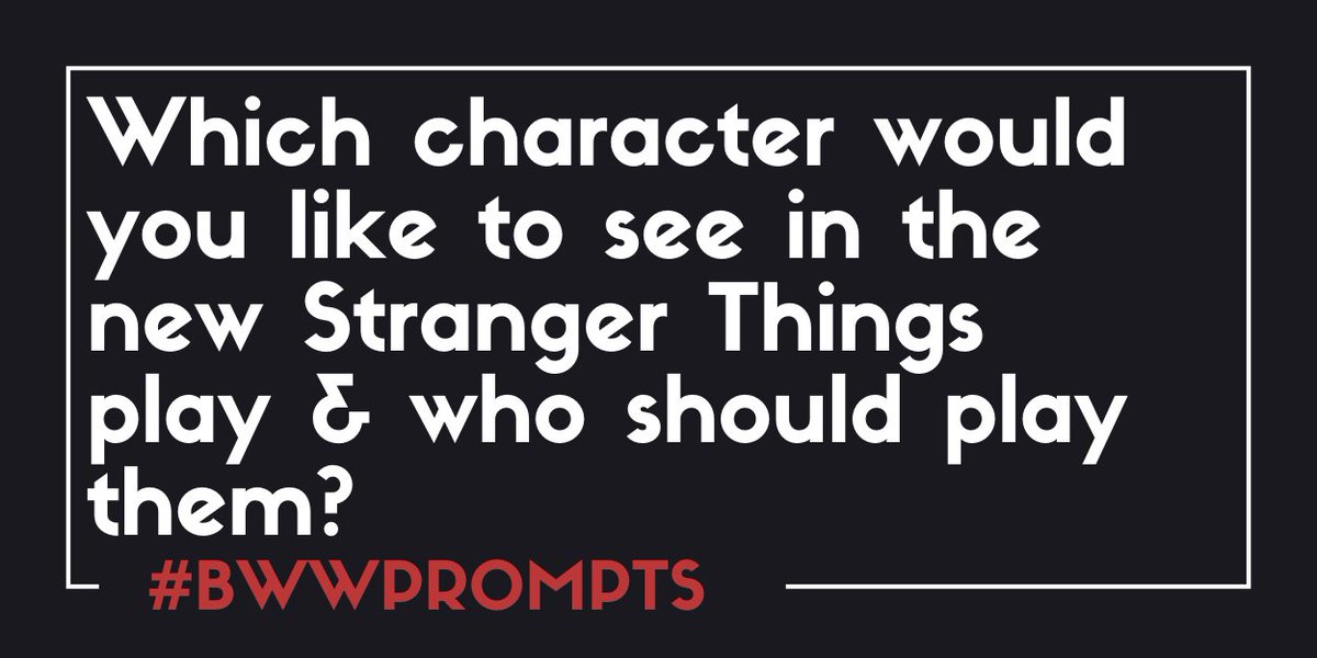 BroadwayWorld's tweet photo. A new play set in the world of @Stranger_Things is coming! Tell us which character from the series you want to see on stage &amp; who should play them! The best answers will be featured on BWW. #bwwprompts https://t.co/YOcGcwH5VB