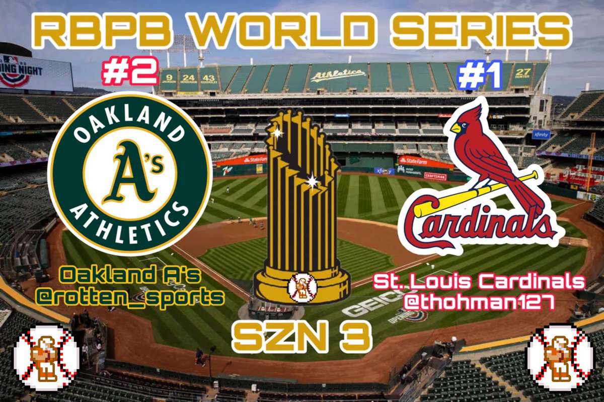 Season 3 World Series!
The Oakland A’s take on the St Louis Cardinals! 
<a href="/thohman127/">Tiger</a> <a href="/rotten_sports/">LAS VEGAS $ROT</a>