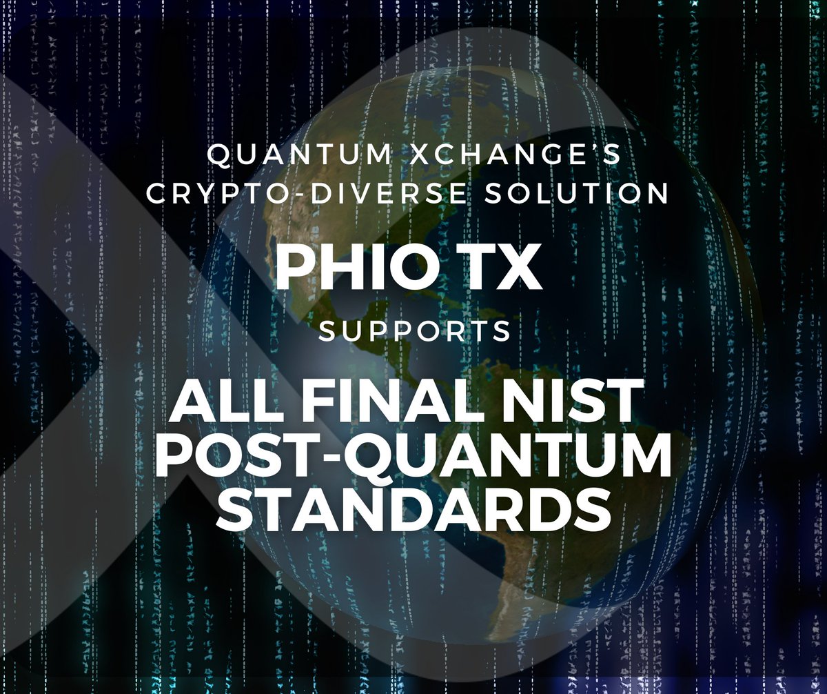 Quantum_XChange's tweet photo. Phio TX is the easy & affordable answer to the final NIST post-quantum standards. Our crypto-diverse solution enables organizations to migrate legacy encryption with no network downtime or interruption! Read more... #BeCryptoDiverse #BeQuantumSafe https://t.co/sllddt9Zoj https://t.co/03VjkXSCn6