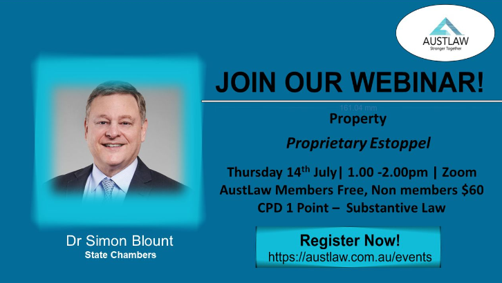 AustLawGroup's tweet photo. Register now for our upcoming webinar "Proprietary Estoppel", presented by Dr Simon Blount on July 14th at 1pm.
This event is free to AustLaw members and $60 to non-members. For more information and registration visit:
https://t.co/DmA8yLA4ZD
#webinar #AustLaw #cpd #cpdtraining https://t.co/segpz4DNxM