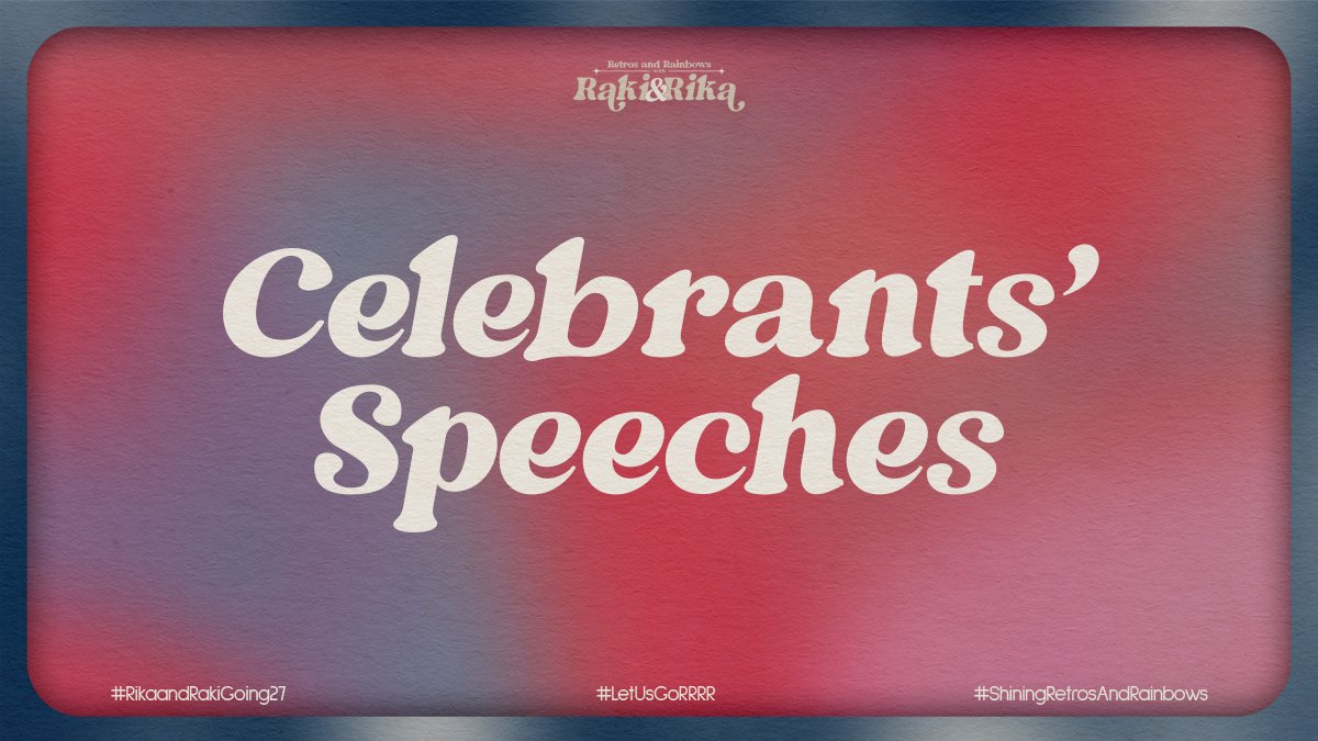 27thRRRR's tweet photo. ㅤ    
     ✧ ° RETROS AND RAINBOWS 
      WITH  RAKI AND RIKA  .ᐟ  ° ✧

             ❝ CELEBRANTS' SPEECHES ❞

#RikaandRakiGoing27 #LetUsGoRRRR
#ShiningRetrosAndRainbows 
#TreasuringMomentsAtTMEvents

ㅤ https://t.co/0rrXUtqDWc