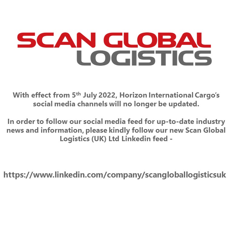 HorizonIntCargo's tweet photo. With effect from 5th July 2022, Horizon International Cargo’s social media channels will no longer be updated.  
Please kindly follow our new Scan Global Logistics (UK) Ltd Linkedin feed - 
https://t.co/iPjnZm3jzd https://t.co/ZN8vVPslfZ