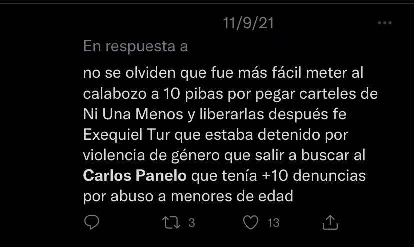 Pasó eso a lo que tanto miedo le teníamos, eso por lo que tanto luchamos, pasó eso por lo que tanto difundimos, eso por lo que tanto escuchamos, acompañamos y por lo que nos movilizamos. CARLOS PANELO (ex pareja de Agostina) es el principal sospechoso de su asesinato.