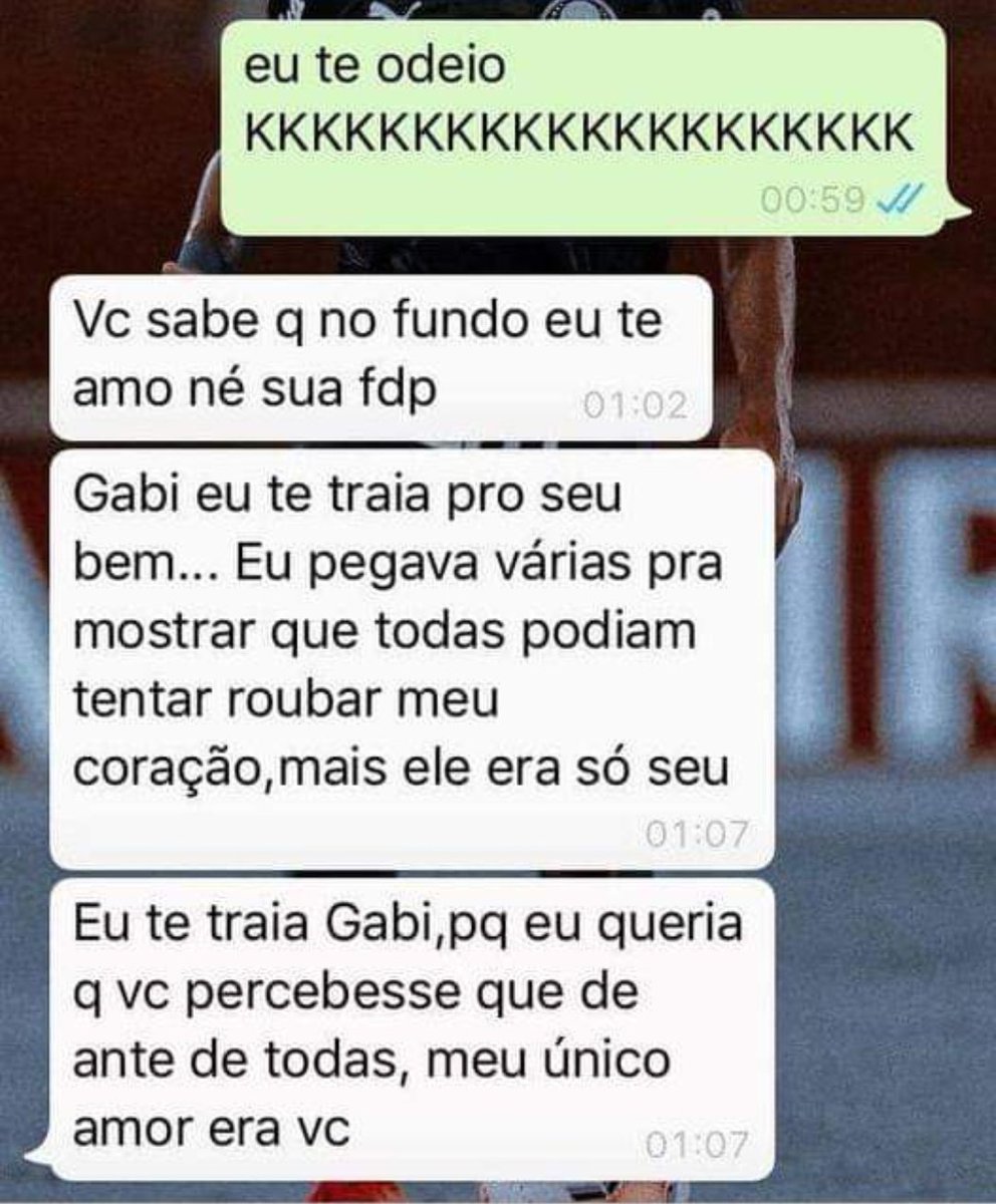 eu te traia pro seu bem