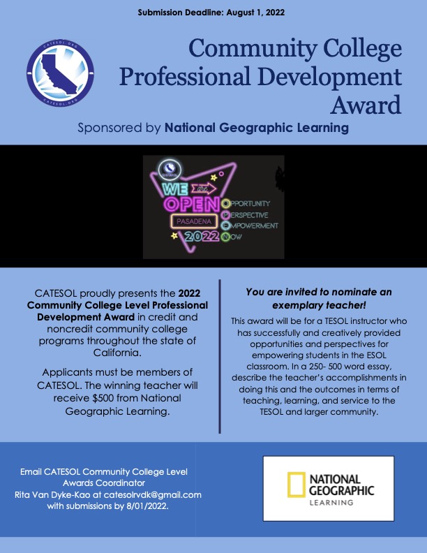 Know of an outstanding community college ESL instructor who routinely empowers their students in their classroom?  If so, nominate your colleague for the Community College Professional Development Award sponsored by National Geographic Learning.  The deadline to apply is Aug. 1.