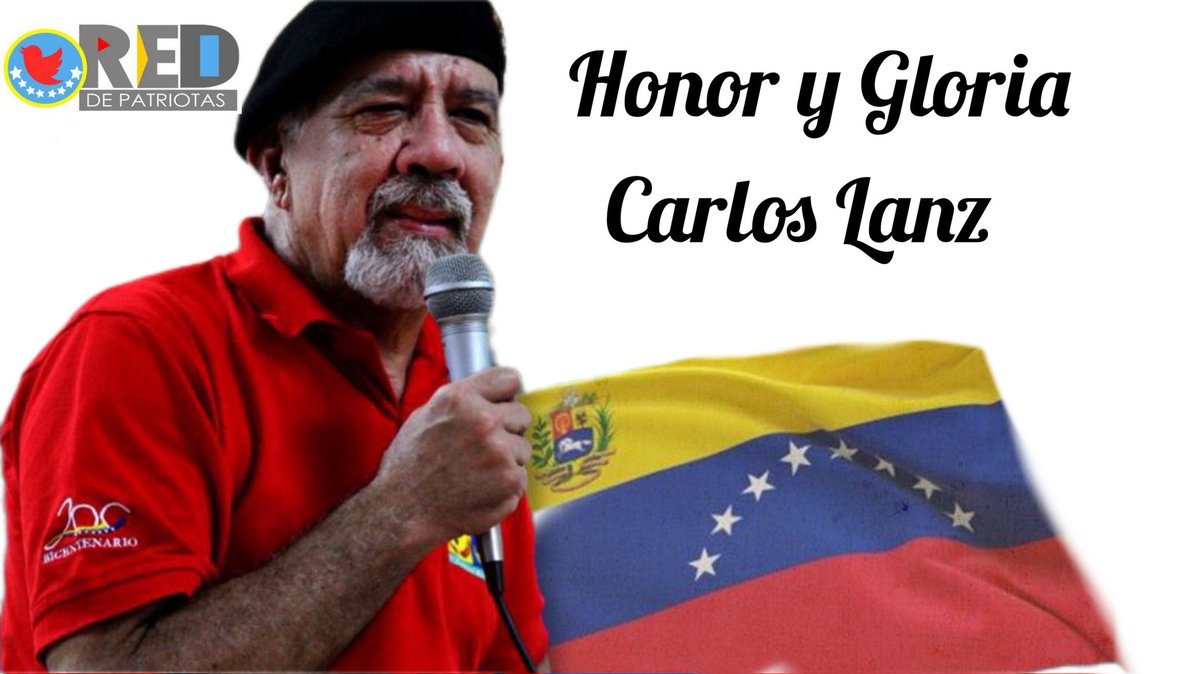 #RedDePatriotas 
'Los que mueren por la vida no deben llamarse muertos.'
Viva siempre Carlos Lanz.
Honor y Gloria 
@NicolasMaduro
@dcabellor
@RedDePatriota
@PartidoPSUV