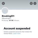 Image for the Tweet beginning: Twitter just suspended the @Breaking911