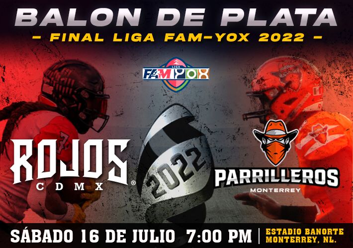 🏈 BALÓN DE PLATA
🥇Gran Final Liga FAM-YOX
🟠 Parrilleros vs. 🔴Rojos
📅 Sábado 16 de julio
⏰️ 19:00 horas
🏟 Estadio Banorte
🎫¡Los boletos ya están a la venta!
📲 topticket.mx
#FutbolAmericano #Campeonato #FAMYOX