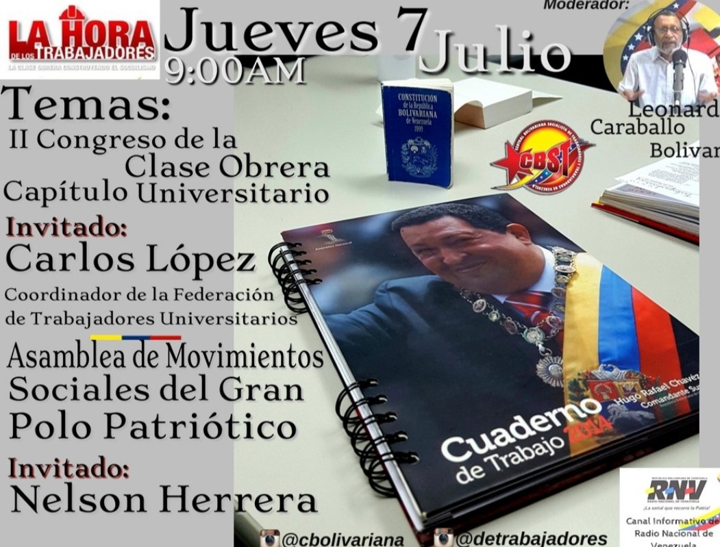 Escucha este jueves 7 de julio
"LA HORA DE LOS TRABAJADORES"
Por Radio Nacional de Venezuela
A las 8 de la mañana 
#TierraDeLibertadores
