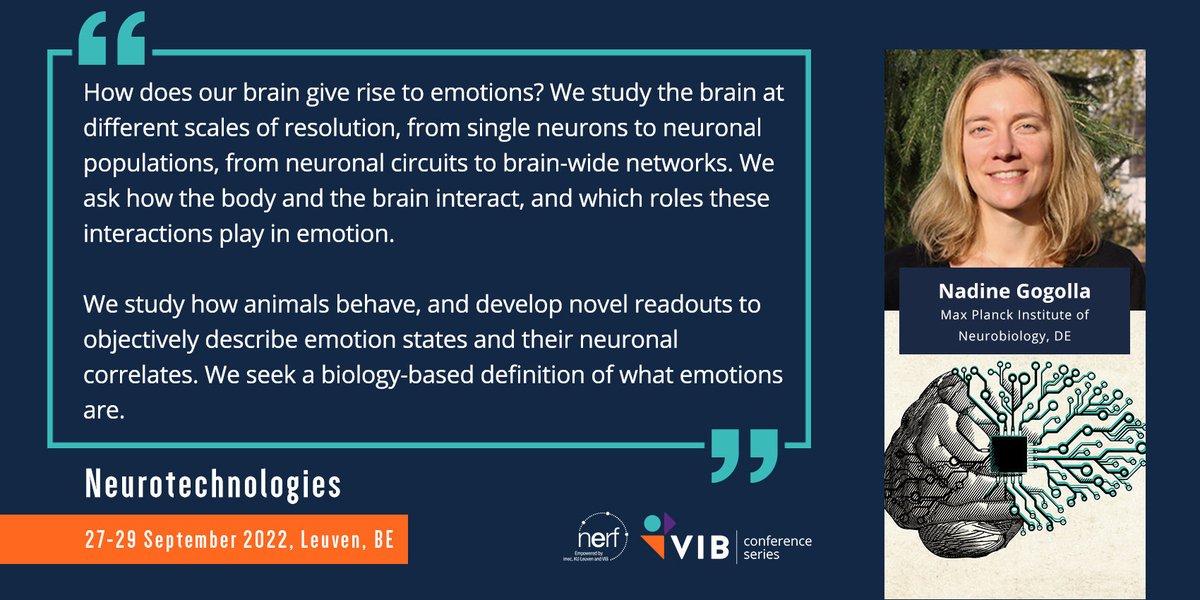 I am (and you should be) delighted to hear about @NadineGogolla's recent work on neuronal and brain-wide encoding of emotions 🧠🥳😤😡😍🤣 🌐 vibconferences.be/events/neurote… 1-Register to #Neurotech22 2-Learn from the great speakers 3- Enjoy #Leuven 🗓Abstract before 27 July