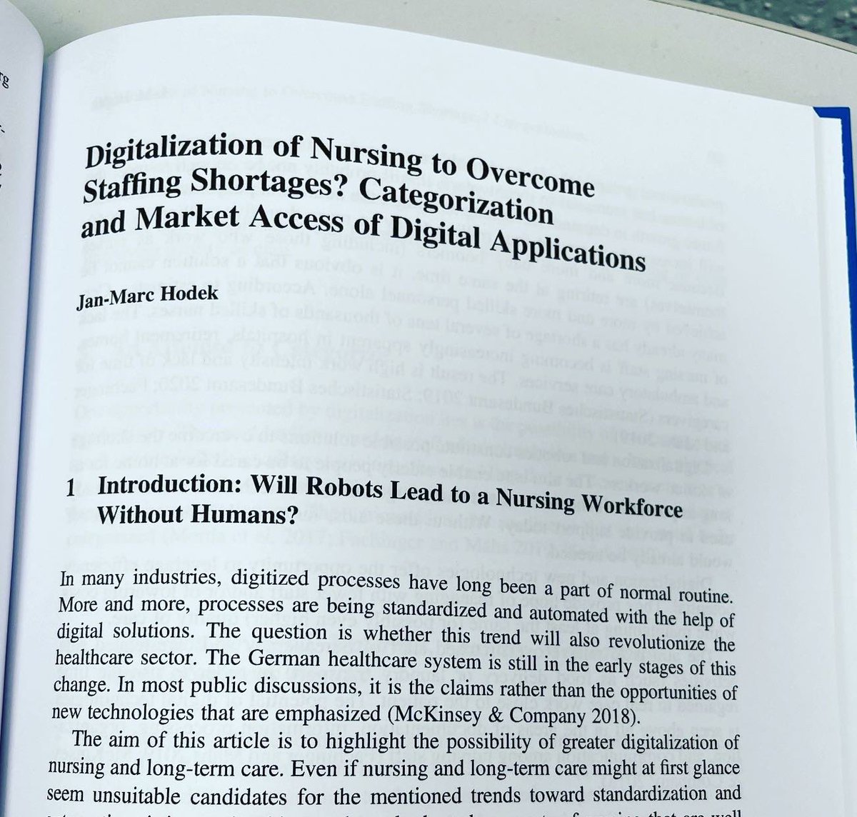 Digitale Pflege?! Lesetipp😉 

Hodek (2022): Digitalization of Nursing to Overcome Staffing Shortages? Categorization and Market Access of Digital Applications, in: Walzer (Hrsg.): Digital Healthcare in Germany - Market Access for Innovations, Springer
 
#pflege #digital #health