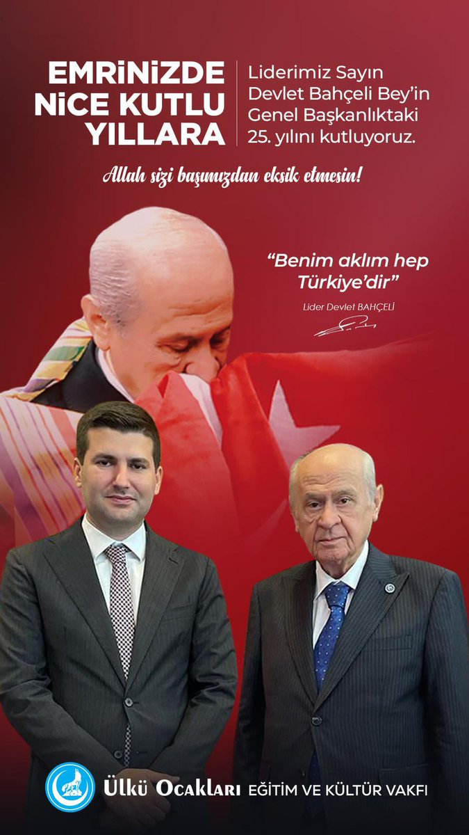 IyidereUlku's tweet photo. Genel Başkanımız Sayın Devlet BAHÇELİ’nin Genel Başkanlıktaki 25. Yılını Kutluyoruz. https://t.co/7yB6g8Nd4O