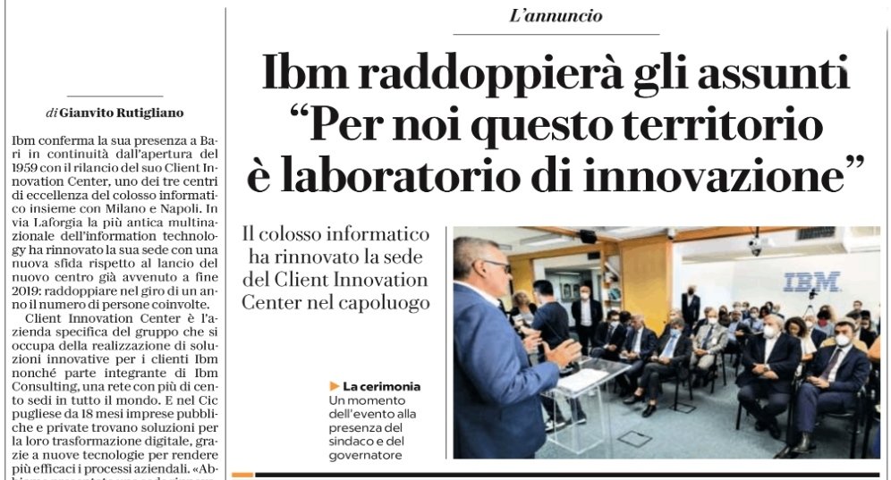 La presenza di <a href="/IBMItalia/">IBM Italia</a> a #Bari è un punto di riferimento dal 1959. Ora inizia un'importante fase 2 per il Client Innovation Center, l'unico in Italia insieme a Milano e Napoli.

per <a href="/repubblica/">Repubblica</a> Bari in edicola.