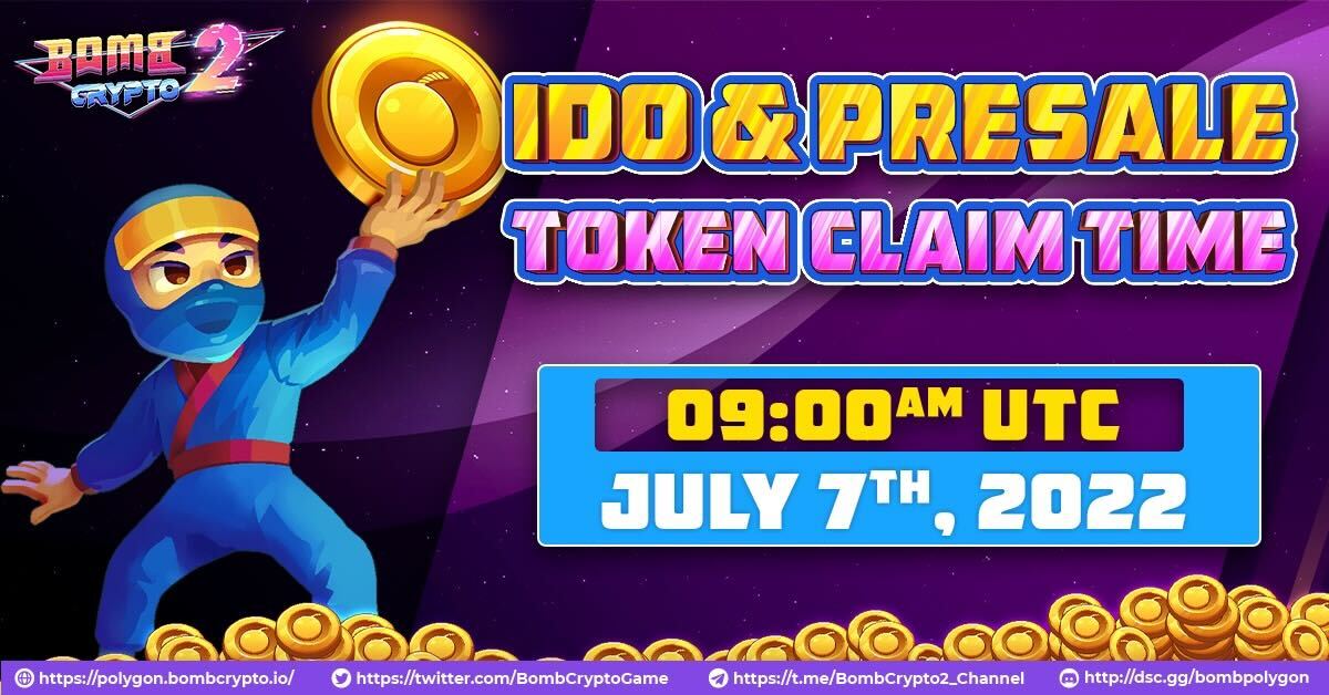 BombCryptoGame's tweet photo. 🎉💥BOMBCRYPTO 2 - IDO &amp; PRESALE TOKEN CLAIM TIME 💥🎉
Time and Date: 9:00 UTC - July 7th, 2022

🚀We are glad to announce that we have successfully listed BOMB token on QuickSwap (Polygon network).

🚨Don’t forget the claim time of IDO and PRESALE at 9:00 on July 7th, 2022. https://t.co/s68sMC4f35