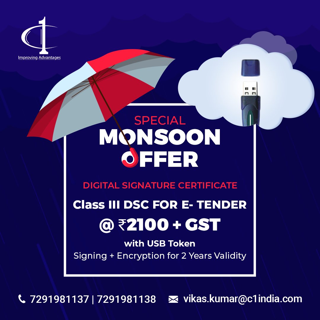 Special Monsoon Offer! Get Digital Signature Certificate for e-Tender @ just ₹2100 with USB token
Hurry up! Offer valid till 31st July 2022
For more:e-mail at: vikas.kumar@c1india.com or call at: +91 72919 81137 / +91 72919 81138
#dsc #digitalsignaturecertificate