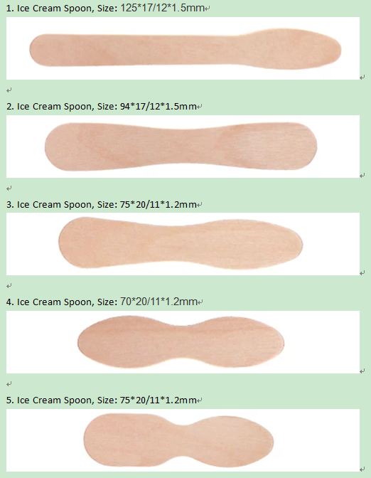 My factory produces different types and sizes of Natural Birch Wood Ice Cream Spoon.