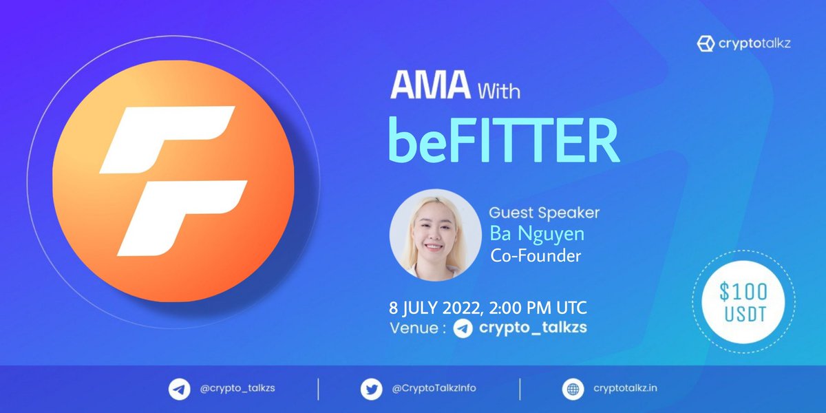 Crypto Talkz will host AMA with beFITTER on 8th July 2022 at 2:00 PM UTC 💰Rewards Pool : $100 USDT 🏠Venue : t.me/Crypto_Talkzs Rules: 1⃣ Follow @CryptoTalkzInfo & @beFITTER_io 2⃣ Like & Retweet 3️⃣ Comment Questions & Tag 3 Friends (max 3 questions)