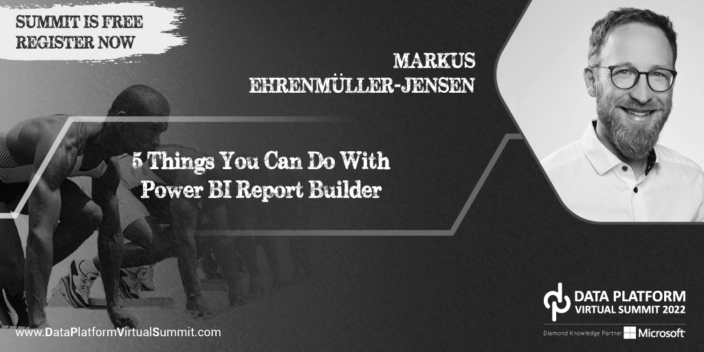 DataAISummit's tweet photo. 5 Things You Can Do with Power BI Report Builder by @MEhrenmueller 

Block your seat for FREE. 

https://t.co/22aPz1kyd9

Check out the session schedule: https://t.co/2feCV9hhXQ

Thanks for Share/RT

#PowerBI #ReportBuilder #DataPlatformSummit https://t.co/ckXsDHmDxa