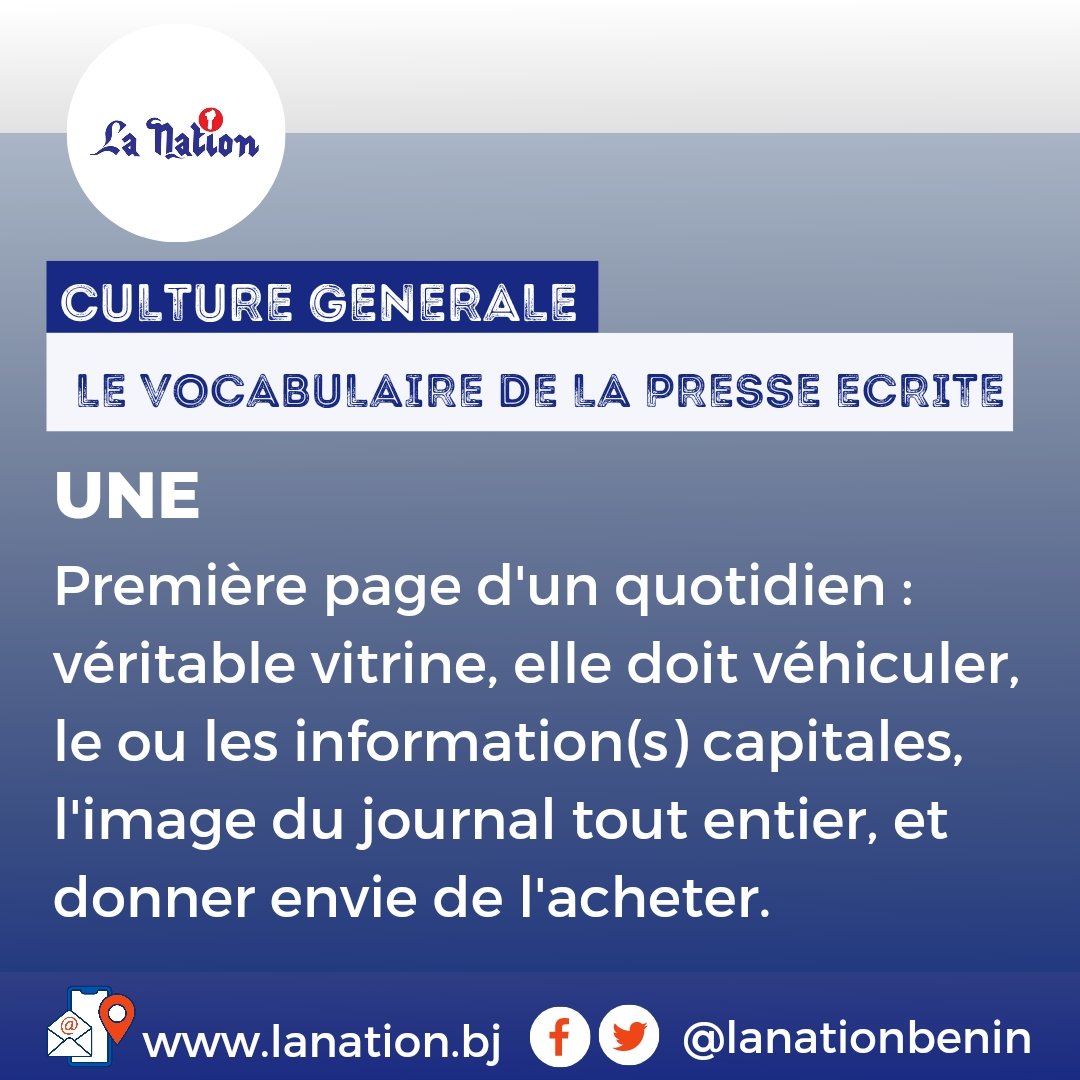 lanationbenin's tweet image. LE VOCABULAIRE DE LA PRESSE ÉCRITE
"UNE" :  Première page d'un quotidien : véritable vitrine, elle doit véhiculer les informations capitales, l'image du journal tout entier.
Abonnez-vous pour recevoir l'information en temps réel.
#LANATIONBENIN
#WASEXO
#INFORMATIONS