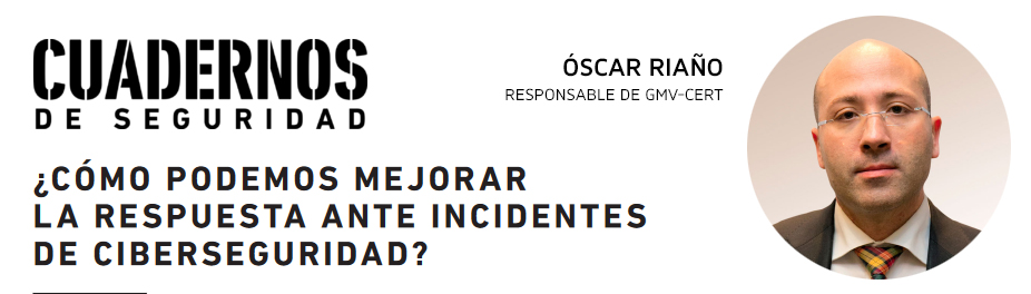 infoGMV_es's tweet photo. ¿Sabes cómo podemos mejorar la respuesta ante incidentes de ciberseguridad? Descúbrelo de la mano de un gran experto como Oscar Riaño, responsable de #GMVCERT, en @cuadernosdeseg https://t.co/uyqgrIuxcK
#Ciberseguridad #CERT #Cibercrimen https://t.co/0xseKzPMHY