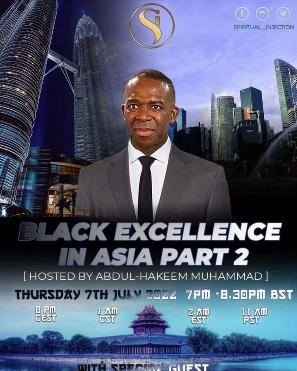 3xandrew's tweet photo. TODAY !!
THURS 7TH JULY 2022
7pm (U.K.) ; 8pm (France)
💫 SPIRITUAL INJECTION
BLACK EXCELLENCE IN ASIA Pt2
💫 Host:
Abdul-Hakeem Muhammad
💫 Book your £2.99 ticket:
https://t.co/xU89qvT4Lb
Invitee: Andrew 3X
#Asia #10K #Exodus #opportunity #spiritualinjection https://t.co/hi1B8w2UnK