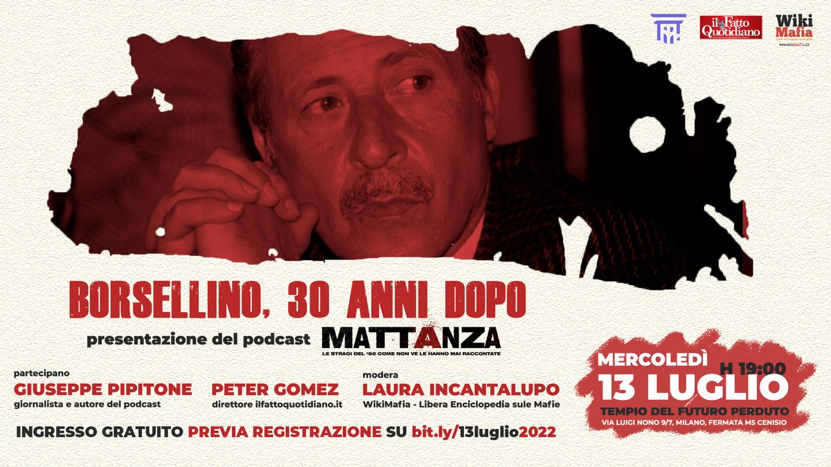 #BORSELLINO 30 ANNI DOPO 💪 (👉 bit.ly/13luglio2022) Vi aspettiamo mercoledì #13luglio alle 19:00 a Milano per parlare dei depistaggi di Via D'Amelio, presentando il podcast #Mattanza! #eranosemi #paoloborsellino