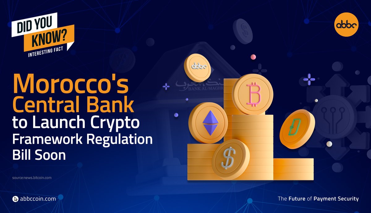 abbcfoundation's tweet photo. According to the governor of the Moroccan Central Bank🏦, the regulatory framework for cryptocurrencies is being worked on and the bill will be introduced soon.
Join the quickly growing crypto community🤝 with #ABBC!
#ABBCFoundation #ABBC_Coin #Cryptocurrency #ABBC_Updates https://t.co/a84gKkiKoT
