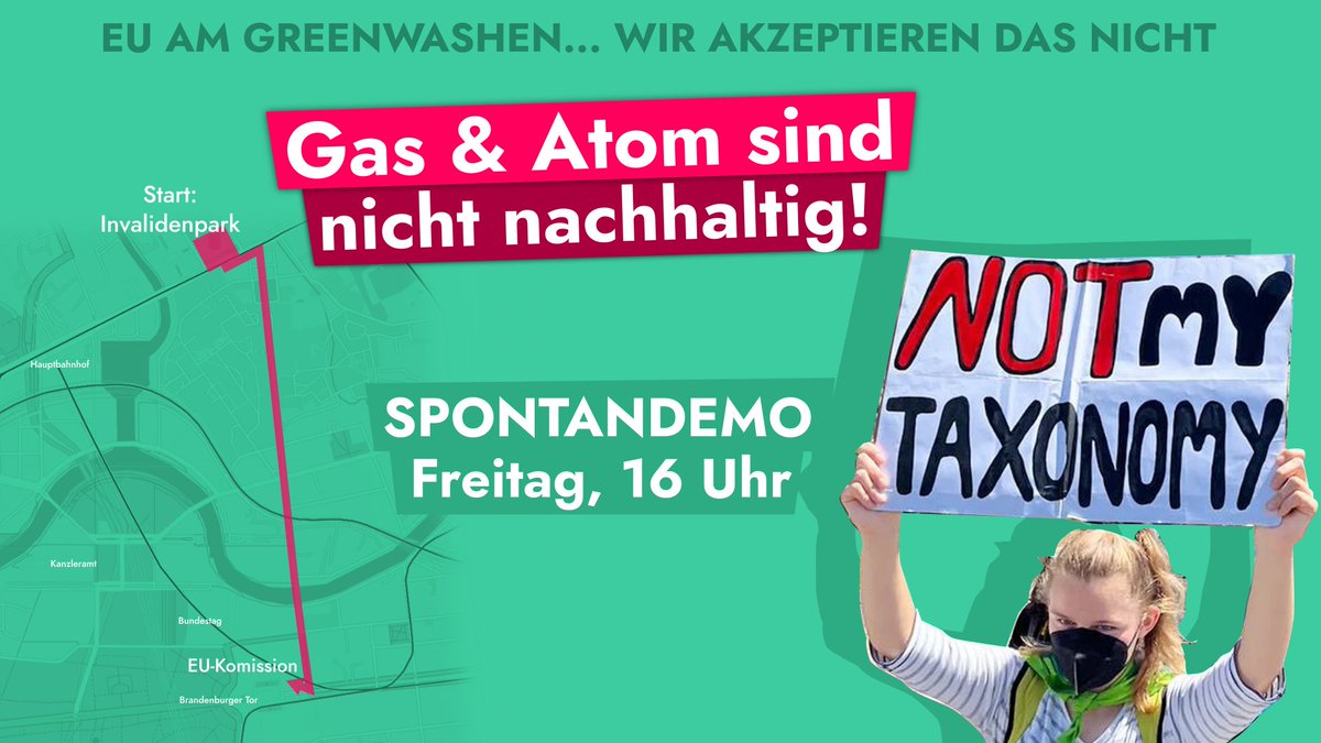 +++ Wir streiken! +++

Trotz vielem Protest hat die EU Komission gestern über die neue Taxonomie abgestimmt und entschieden Gas und Atomenergie als nachhaltig zu labeln.

Das ist eine dreckige Lüge!

Kommt am Freitag, 08.07. um 16 Uhr mit uns auf die Straße!🔥 #NotMyTaxonomy