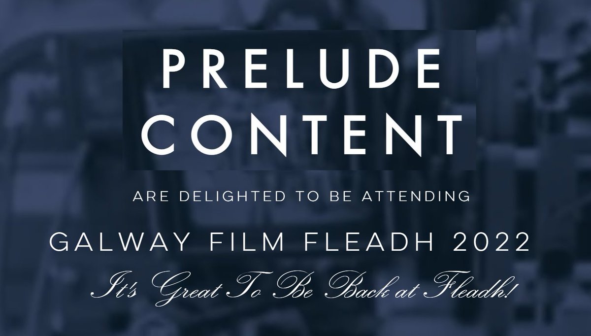 PreludeContent's tweet photo. @GalwayFilm #GalwayFilmFleadh #FilmFestival #ItsGreatToBeBackAtFleadh #FilmIndustry https://t.co/8TZiyvl1nB