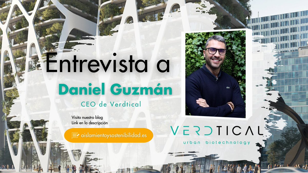 ✍️Entrevista a Daniel Guzmán, CEO fundador de <a href="/verdtical/">Verdtical</a>.

➡️"#Europa está apostando fuertemente por soluciones y sistemas, como #Urbanscape, para que, a través de la #arquitectura verde ,podamos disminuir nuestra #huelladecarbono."

Visita nuestro blog: aislamientoysostenibilidad.es/oliver-style-f…