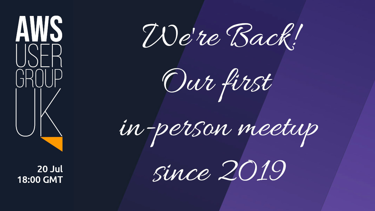 AWSUserGroupUK's tweet photo. Yes - we’re back! Our first in-person meetup since Nov 2019! Two great talks, raffle prizes, food &amp; drink. We’re really looking forward to finally being able to catch up with everyone again! 20 Jul 6pm https://t.co/JYtolHiXNG #aws #AWSCommunity #AWSCloud #devops #cloudcomputing https://t.co/vrtjEP7Fy9