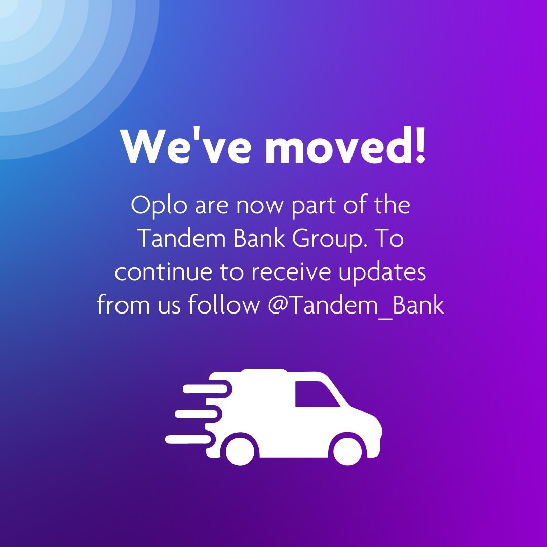 Oplo are going greener!  We are now part of Tandem - the greener, fairer bank.

To continue getting updates on us, head over to <a href="/Tandem_Bank/">Tandem</a>
