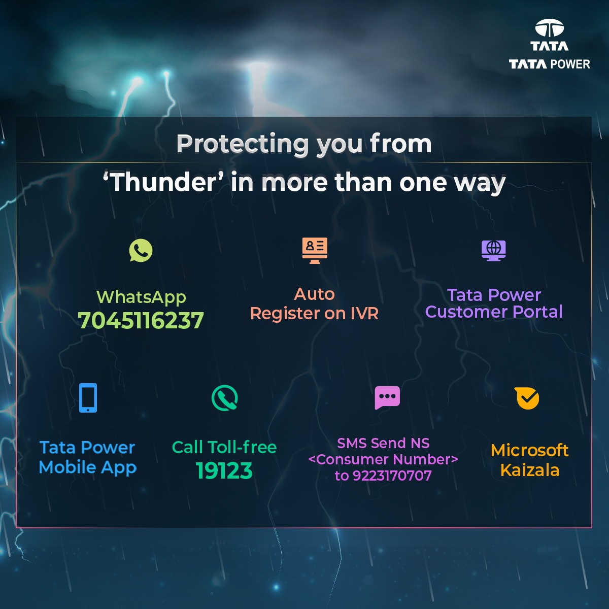 TataPower's tweet photo. We’re ensuring that you have easy ways of reporting #PowerFailures during the rains and 'thunder'storms.
Reach out to us via any of the suggested Digital Touchpoints and we shall resolve your issues ASAP, with ‘love.’
#GoDigital https://t.co/Gor70z1wKw