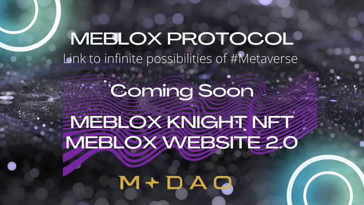 Jim69811401's tweet photo. Hey mate! You need to know about the best DAO in the space. This is MDAO @mebloxProtocol. We anticipate for its web 2.0 as well as the Knight NFT. The goal of mdao is to connect and accelerate the evolution of the crypto world to DAO. 
#MDAO #DEFI #DAO #NFT #MEBLOXPROTOCOL https://t.co/AE59oXSYRn