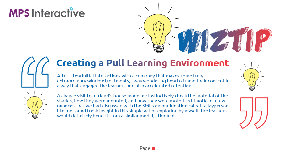 MPSInteractive's tweet photo. Creating avenues for exploring and controlling learning ensures learner engagement and curiosity, which, in turn, leads to better retention. Take a look at how #pulllearning helped us create a better program for one of our star clients. https://t.co/DPz5ot9lFm
#MPSi #WizTip https://t.co/5xwv0HA7eQ