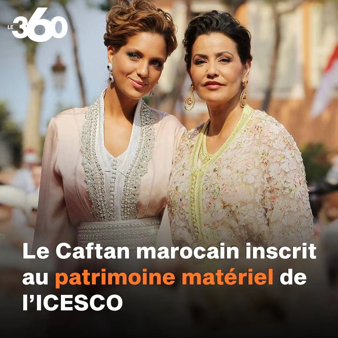 Toutes nos félicitations pour le Caftan marocain qui s’est inscrit au patrimoine matériel de l’ICESCO.