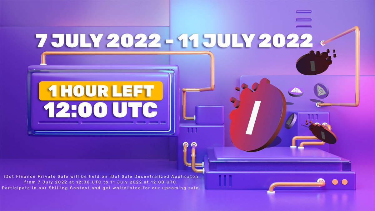 ⏳Only 1 Hour left until Private Sale will start.

When?
⏰ Starts: 7 July 2022 at 12:00 UTC
⏰ Ends: 11 July 2022 at 12:00 UTC

Where?
➖ sale.idot.finance

Get whitelisted now!
➖ Google Form: forms.gle/bkFuwMJ4VQMGJS…