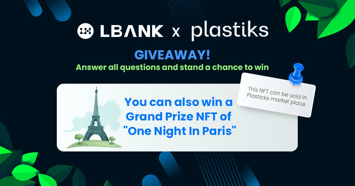 LBankAfrica's tweet photo. 🤝LBank x Plastiks

Participate in the the giveaway and stand a chance to win a night in Luxury Hotel Lancaster in Paris🏆 

Answer all questions correctly

#LBankAfrica #Plastik #Giveaway #NFT https://t.co/2gm3EFVp4q