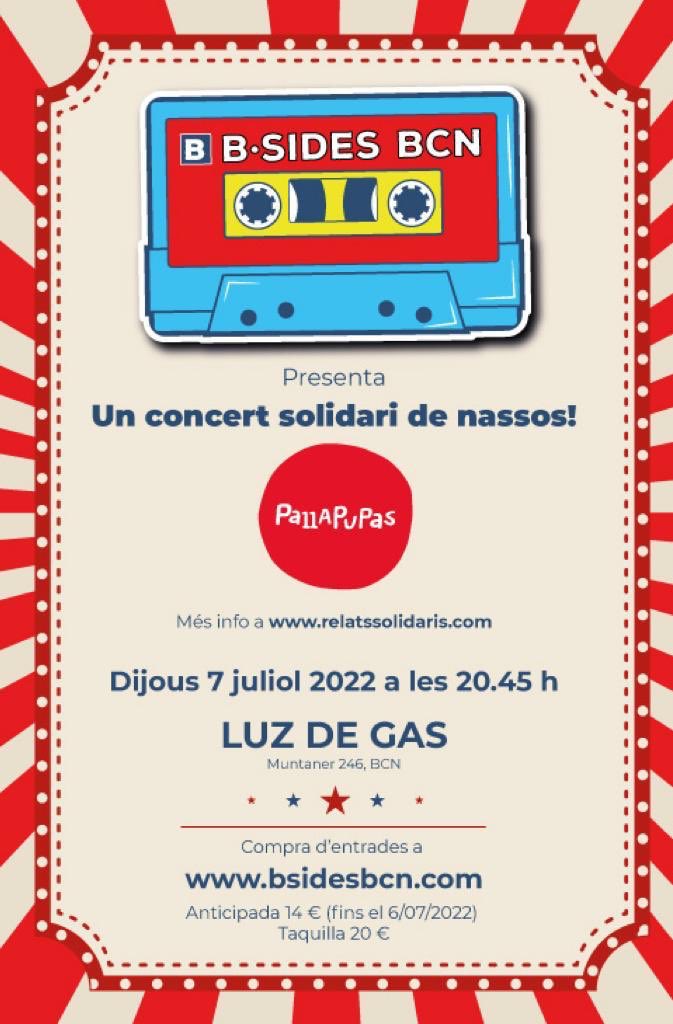 Avui, a les 20:45 h. Concert Solidari al <a href="/LuzdeGasClub/">Luz de Gas</a>. Els <a href="/bsidesbcn/">The B-Sides</a>, al costat dels <a href="/RelatsSolidaris/">Relats Solidaris</a> i <a href="/Pallapupas/">Pallapupas</a>. T’ho perdràs?