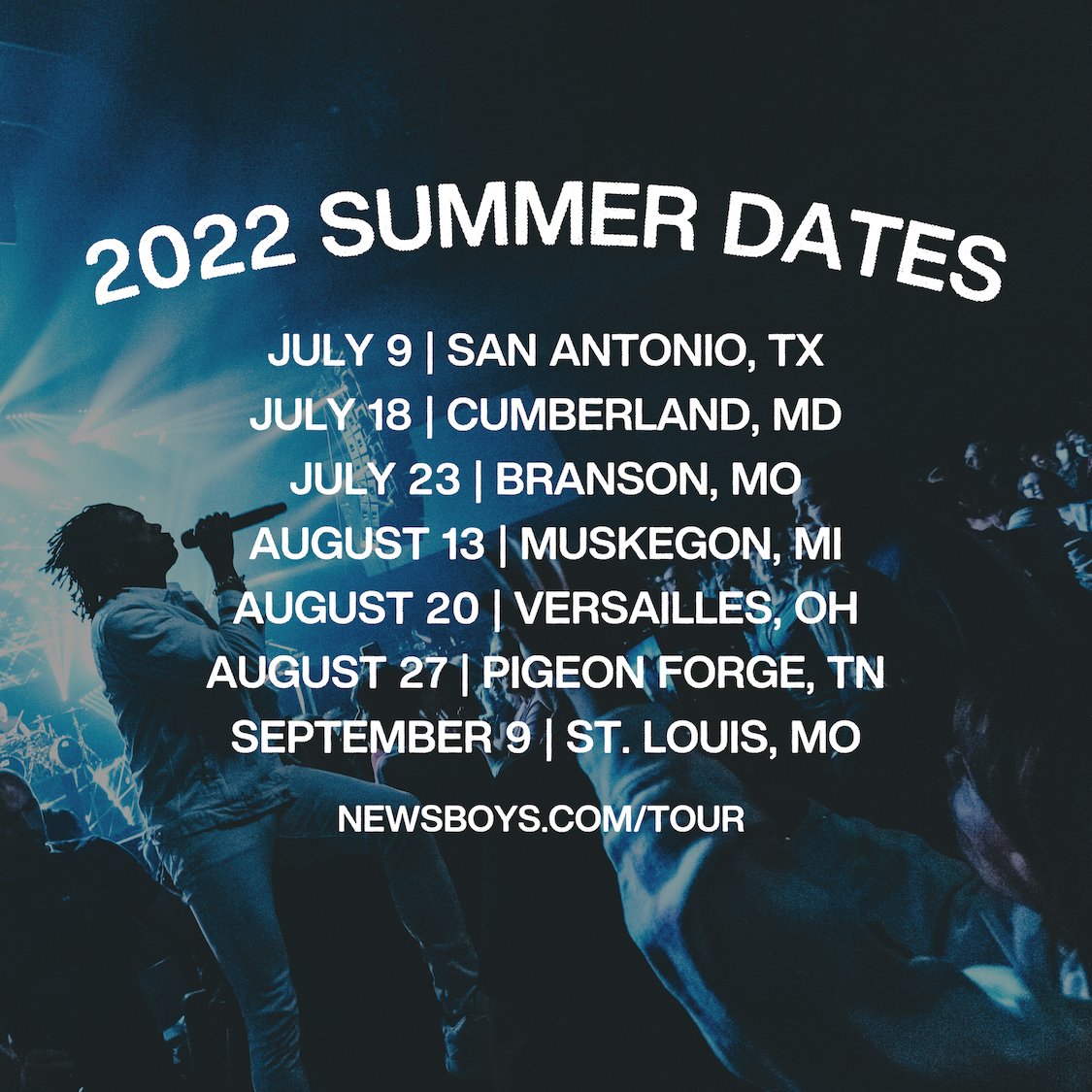 Summer show season is HERE &amp; we are loving it! 🔥🎸
SAN ANTONIO, TX
CUMBERLAND, MD
BRANSON, MO
MUSKEGON, MI
VERSAILLES, OH
PIGEON FORGE, TN
ST LOUIS, MO

Tickets to ALL of these shows are still available.. ticket &amp; event info can be found at newsboys.com/tour 🎟📲