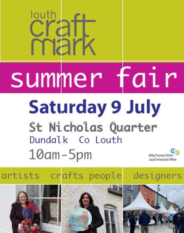 Louth Craftmark outdoor “Summer Fair” coming to Dundalk town centre on Sat 9th July, as part of the SEEK Contemporary Urban Arts Festival