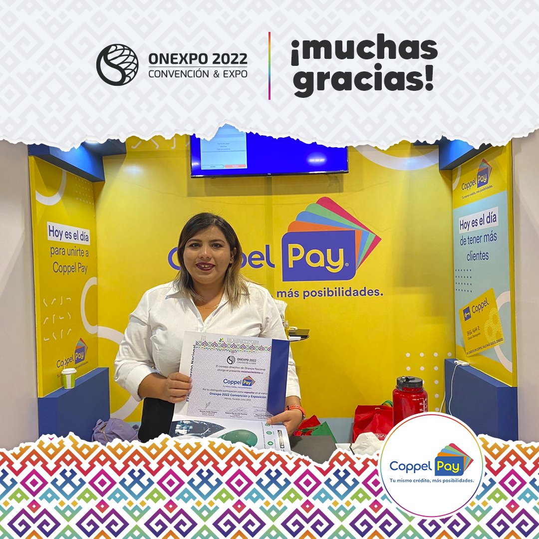 OnexpoNacional's tweet photo. Un caluroso agradecimiento a #CoppelPay por su participación como expositor en #OCE2022 Mérida, Yucatán de Onexpo Nacional. https://t.co/Mh4VtKlyb5